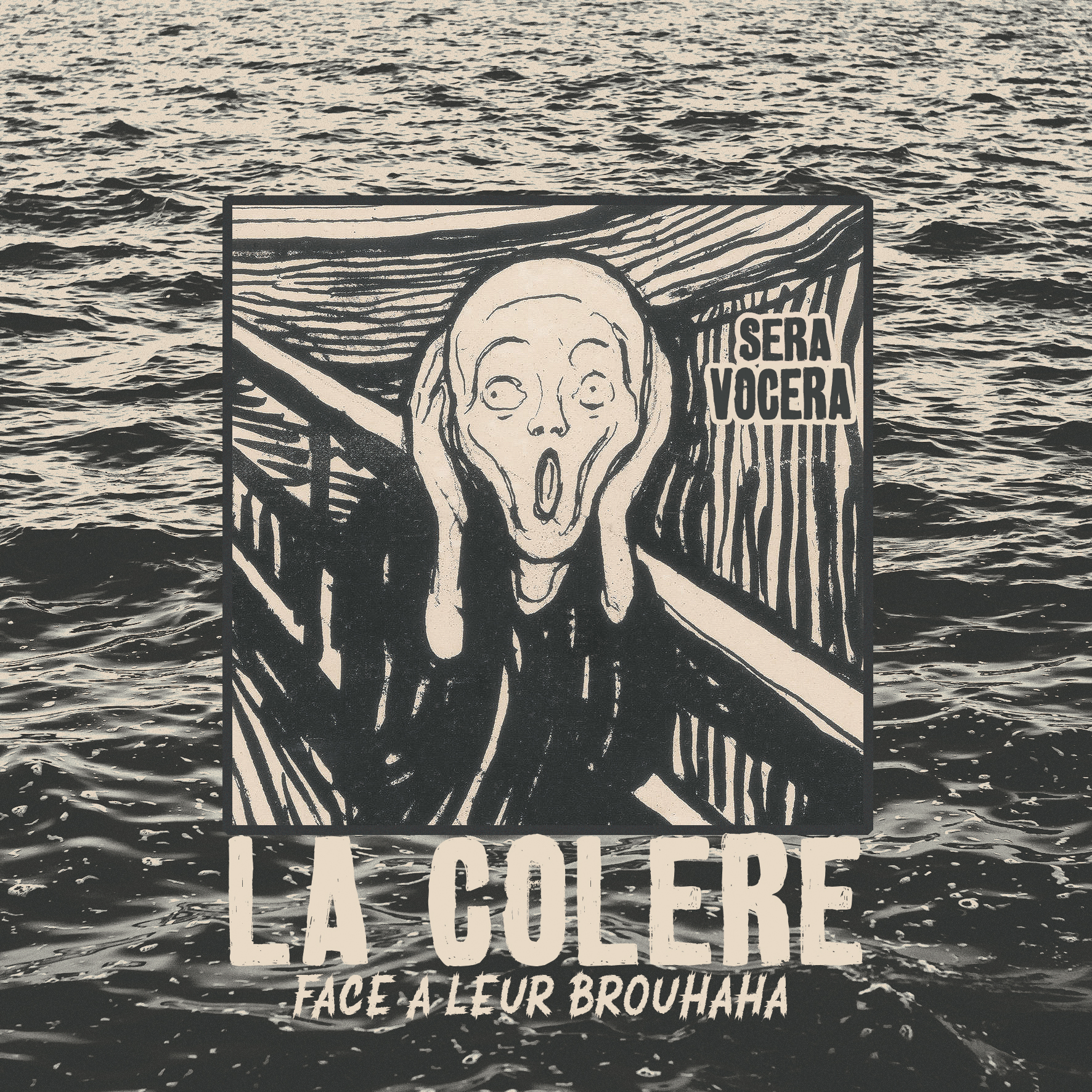 SERA VOCERA — LA COLÈRE